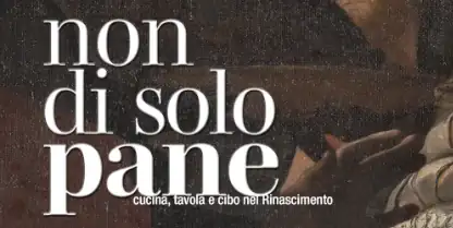 A tavola con i Pio: visita guidata alla mostra sul cibo nel Rinascimento